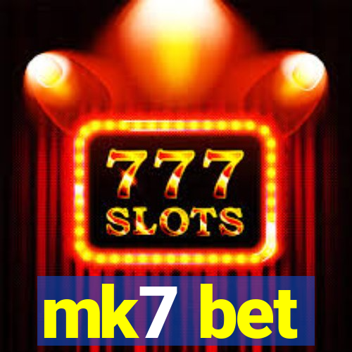 mk7 bet